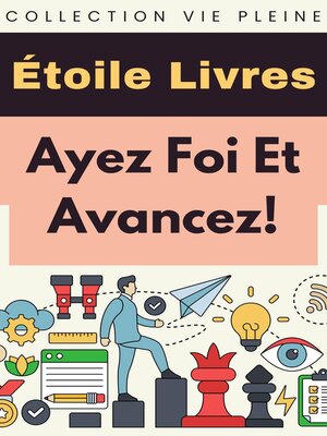 cover image of Ayez Foi Et Avancez!